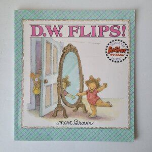 5/$12 Kids Book D. W. Flips Marc Brown PBS Arthur TV Show 1987 PB Picture